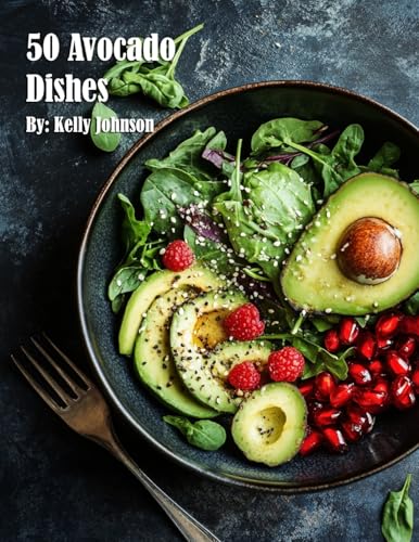 50 Avocado Dishes for Home von Marick Booster