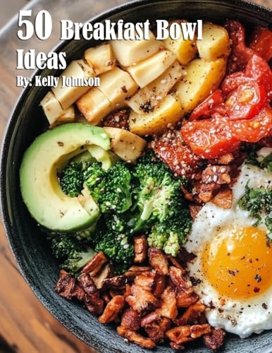 50 Breakfast Bowl Ideas von Marick Booster