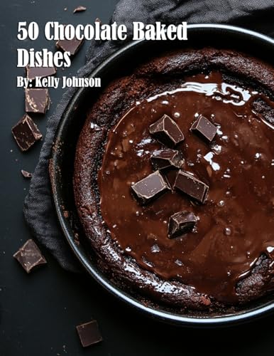 50 Chocolate Baked Dishes von Marick Booster