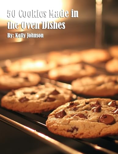 50 Cookies Made in the Oven Dishes von Marick Booster