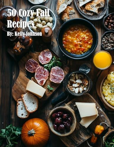 50 Cozy Fall Recipes 50 Cozy Fall Recipes von Marick Booster