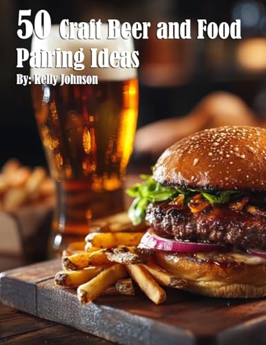 50 Craft Beer and Food Pairing Ideas von Marick Booster