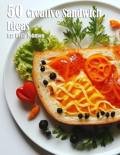 50 Creative Sandwich Ideas von Marick Booster