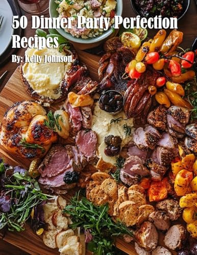 50 Dinner Party Perfection Recipes von Marick Booster