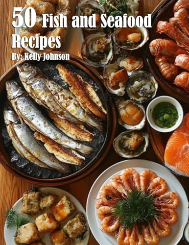 50 Fish and Seafood Recipes 50 Fish and Seafood Recipes von Marick Booster