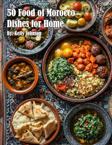 50 Food of Morocco Dishes for Home von Marick Booster