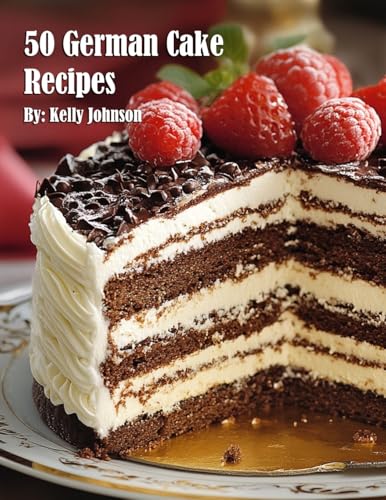 50 German Cake Recipes 50 German Cake Recipes von Marick Booster