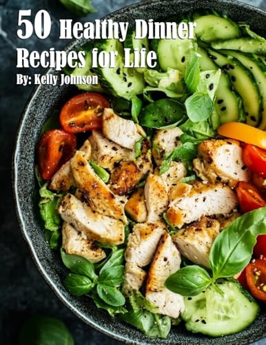 50 Healthy Dinner Recipes for Life von Marick Booster