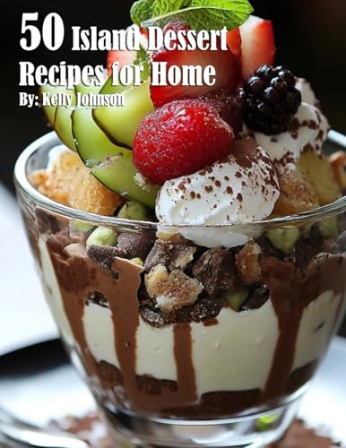 50 Island Dessert Recipes for Home von Marick Booster