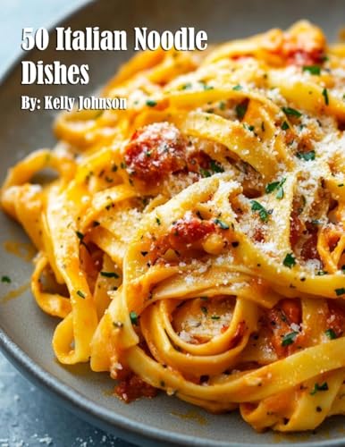 50 Italian Noodle Dishes von Marick Booster