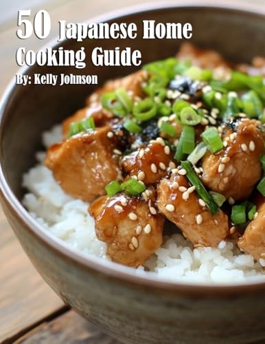 50 Japanese Home Cooking Guide 50 Japanese Home Cooking Guide von Marick Booster