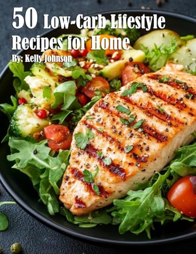 50 Low-Carb Lifestyle Recipes for Home von Marick Booster
