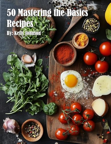 50 Mastering the Basics Recipes von Marick Booster