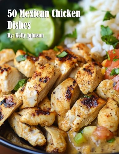 50 Mexican Chicken Dishes von Marick Booster