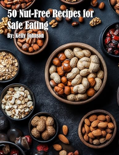 50 Nut-Free Recipes for Safe Eating von Marick Booster