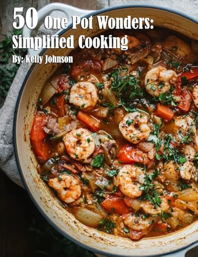 50 One Pot Wonders: Simplified Cooking von Marick Booster
