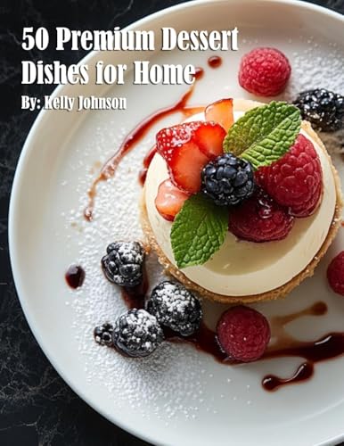 50 Premium Dessert Dishes for Home 50 Premium Dessert Dishes for Home von Marick Booster