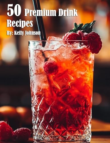 50 Premium Drink Recipes von Marick Booster