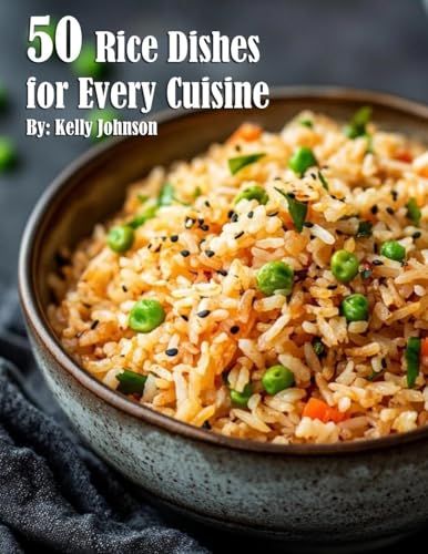 50 Rice Dishes for Every Cuisine von Marick Booster