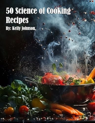 50 Science of Cooking Recipes von Marick Booster