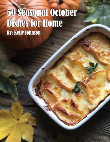 50 Seasonal October Dishes for Home von Marick Booster