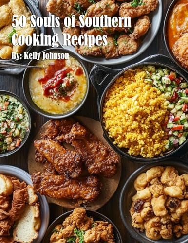 50 Souls of Southern Cooking Recipes von Marick Booster