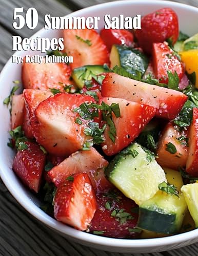 50 Summer Salad Recipes 50 Summer Salad Recipes von Marick Booster