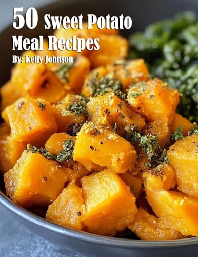 50 Sweet Potato Meal Recipes von Marick Booster