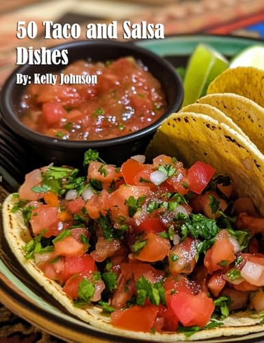 50 Taco and Salsa Dishes von Marick Booster