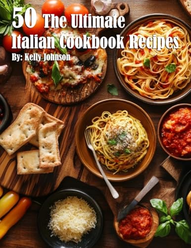 50 The Ultimate Italian Cookbook Recipes von Marick Booster