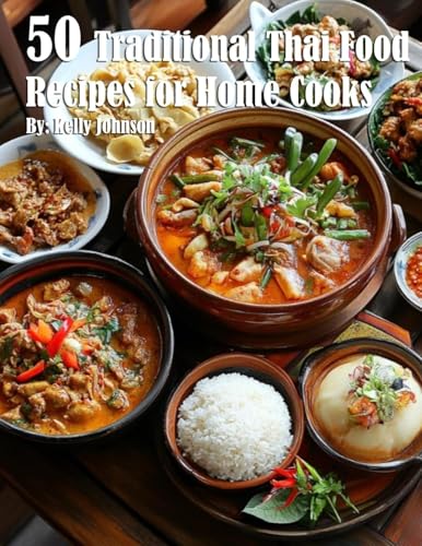 50 Traditional Thai Recipes for Home Cooks von Marick Booster