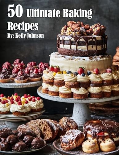 50 Ultimate Baking Recipes von Marick Booster