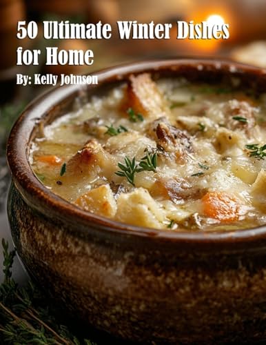 50 Ultimate Winter Dishes for Home von Marick Booster