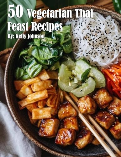 50 Vegetarian Thai Feast Recipes von Marick Booster