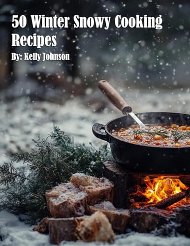 50 Winter Snowy Cooking Recipes von Marick Booster