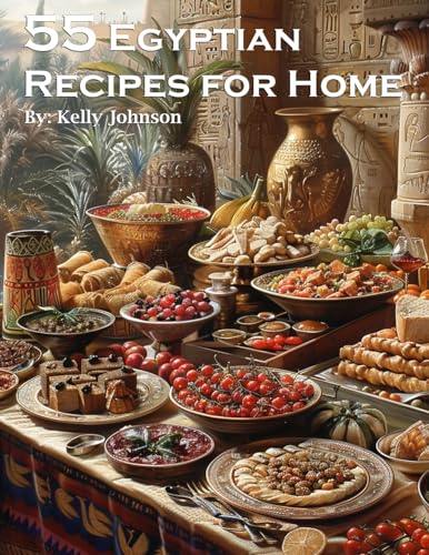 55 Egyptian Recipes for Home 55 Egyptian Recipes for Home von Marick Booster