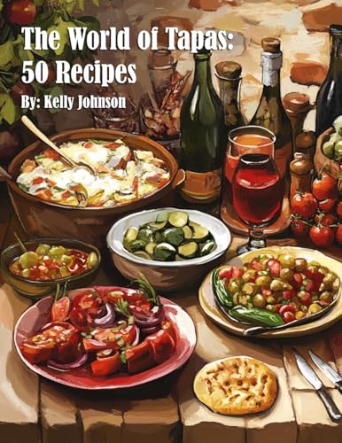 The World of Tapas: 50 Recipes von Marick Booster