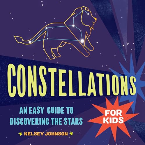 Constellations for Kids: An Easy Guide to Discovering the Stars von Callisto Kids