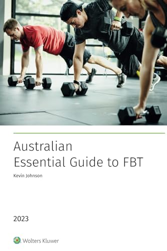 Australian Essential Guide to FBT 2023 von CCH Australia Limited