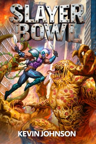 SLAYER BOWL (SLAYER BOWL SAGA, Band 1) von Independently published