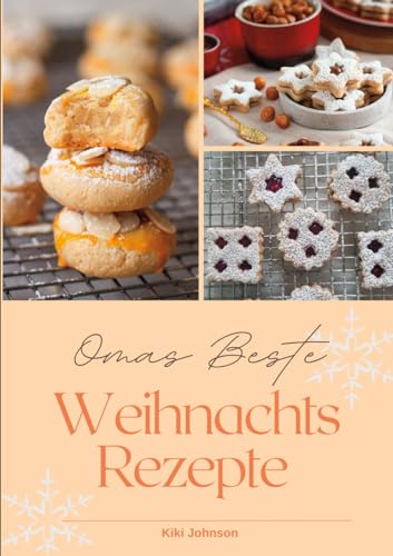 Omas Beste Weihnachtsrezepte
