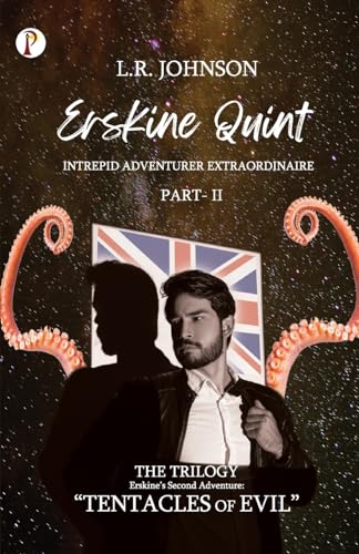 ERSKINE QUINT Intrepid Adventurer Extraordinaire: "Tentacles of Evil" von Pharos Books Private Limited