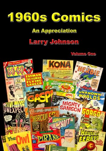1960s Comics: An Appreciation Volume One von Independently published