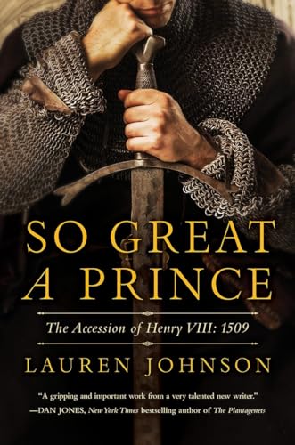 So Great a Prince: The Accession of Henry VIII: 1509