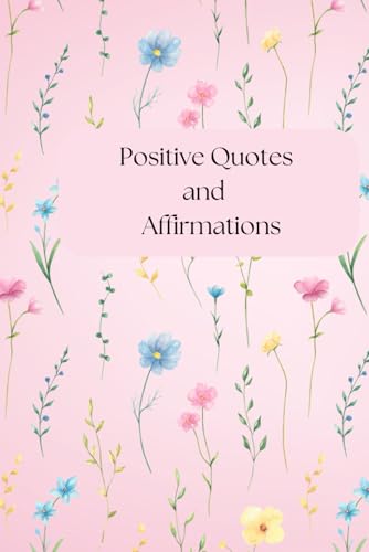 Positive Quotes and Affirmations: Inspirational quotes- self confidence for young adults von Independently published