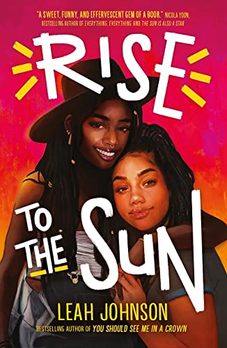 Rise to the Sun: from the bestselling author of You Should See Me in a Crown von Scholastic