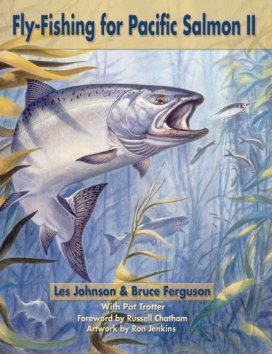 Fly Fishing for Pacific Salmon II