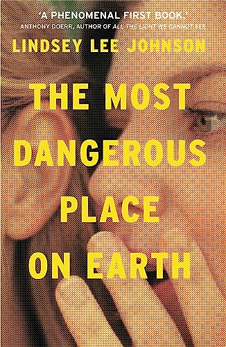 The Most Dangerous Place on Earth: If you liked Thirteen Reasons Why, you'll love this