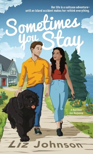 Sometimes You Stay: A Red Door Inn Romance Sometimes You Stay: A Red Door Inn Romance von Baker Publishing Group