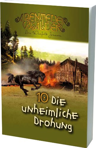 Die unheimliche Drohung: Abenteuerwälder Band 10